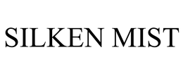 SILKEN MIST trademark