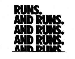 RUNS. AND RUNS. trademark