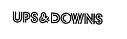 UPS & DOWNS trademark