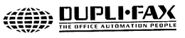 DUPLI-FAX THE OFFICE AUTOMATION PEOPLE trademark