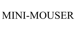 MINI-MOUSER trademark