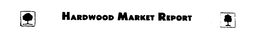 HARDWOOD MARKET REPORT trademark