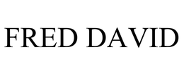 FRED DAVID trademark