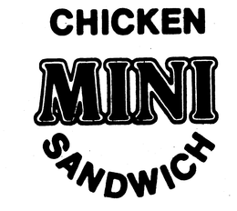 CHICKEN MINI SANDWICH trademark