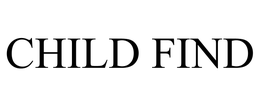 CHILD FIND trademark