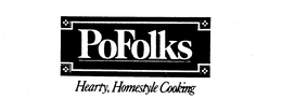 POFOLKS HEARTY, HOMESTYLE COOKING trademark