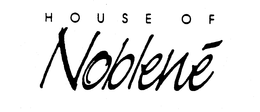 HOUSE OF NOBLENE trademark