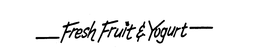 FRESH FRUIT & YOGURT trademark