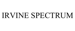 IRVINE SPECTRUM trademark