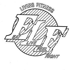 ELF LIVING FITNESS EAT LIVE FEEL RIGHT trademark