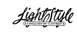 LIGHTSTYLE A WHOLE NEW WAY TO EAT RIGHT trademark