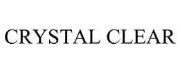 CRYSTAL CLEAR trademark