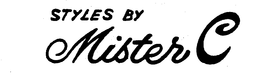 STYLES BY MISTER C trademark