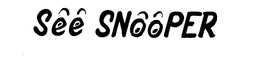 SEE SNOOPER trademark