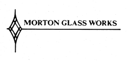 MORTON GLASS WORKS trademark