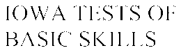 IOWA TESTS OF BASIC SKILLS trademark
