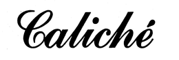 CALICHE' trademark