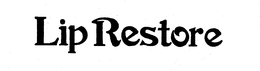 LIP RESTORE trademark