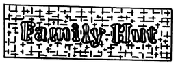 FAMILY HUT trademark