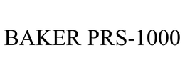 BAKER PRS-1000 trademark