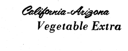 CALIFORNIA-ARIZONA VEGETABLE EXTRA trademark