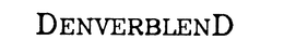 DENVERBLEND trademark