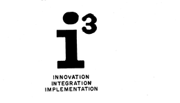 I 3 INNOVATION INTEGRATION IMPLEMENTATION trademark