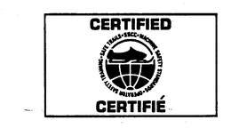 CERTIFIED CERTIFIE MACHINE SAFETY STANDARDS OPERATOR SAFETY TRAINING SAFE TRAILS trademark