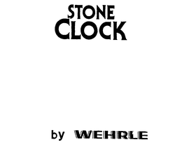 STONE CLOCK BY WEHRLE trademark