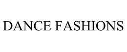 DANCE FASHIONS trademark