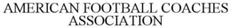 AMERICAN FOOTBALL COACHES ASSOCIATION trademark