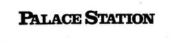 PALACE STATION trademark