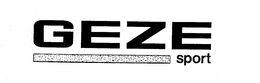 GEZE SPORT trademark