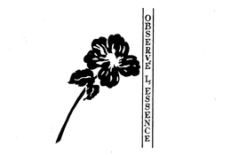 OBSERVE L'ESSENCE trademark