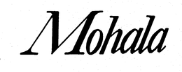 MOHALA trademark