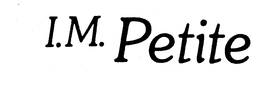 I.M. PETITE trademark