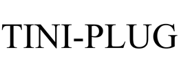 TINI-PLUG trademark
