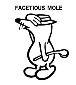 FACETIOUS MOLE trademark