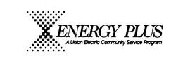 ENERGY PLUS A UNION ELECTRIC COMMUNITY SERVICE PROGRAM trademark