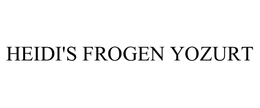 HEIDI'S FROGEN YOZURT trademark