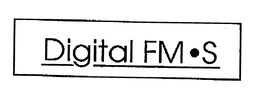 DIGITAL FM-S trademark