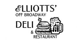 ELLIOTTS' OFF BROADWAY DELI & RESTAURANT trademark