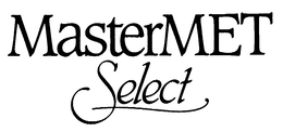 MASTERMET SELECT trademark