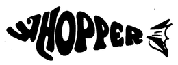 WHOPPER trademark