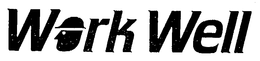 WORK WELL trademark