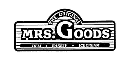 THE ORIGINAL MRS. GOODS DELI-BAKERY-ICE CREAM trademark