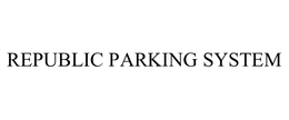 REPUBLIC PARKING SYSTEM trademark