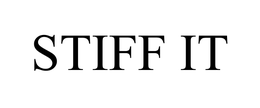 STIFF IT trademark