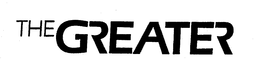 THE GREATER trademark