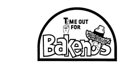 TIME OUT FOR BAKENOS trademark